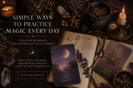 Simple Ways to Practice Magic Every Day